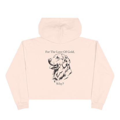 For The Love Of Gold Women's Crop Hoodie