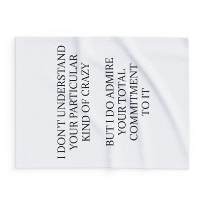 Kind Of Crazy Arctic Fleece Blanket