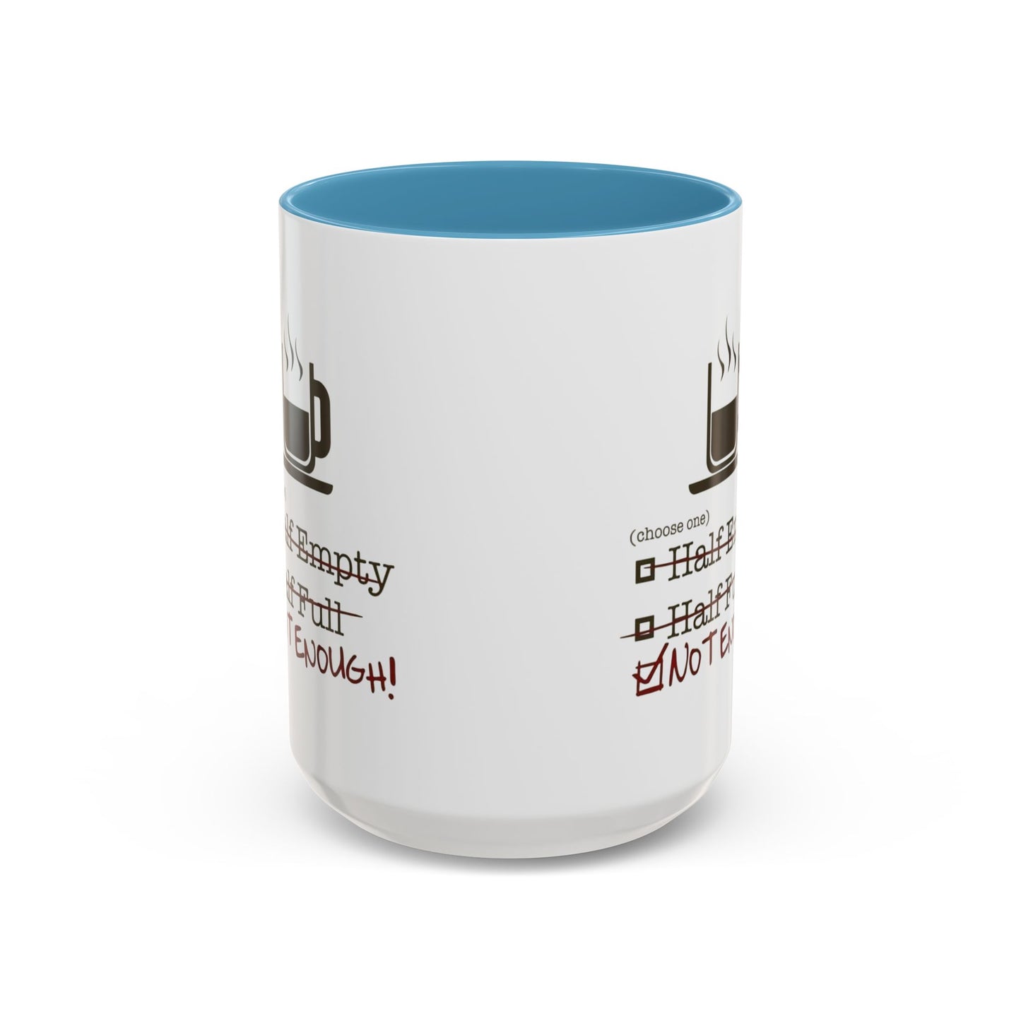 Not Enough 2-Tone Coffee Mug