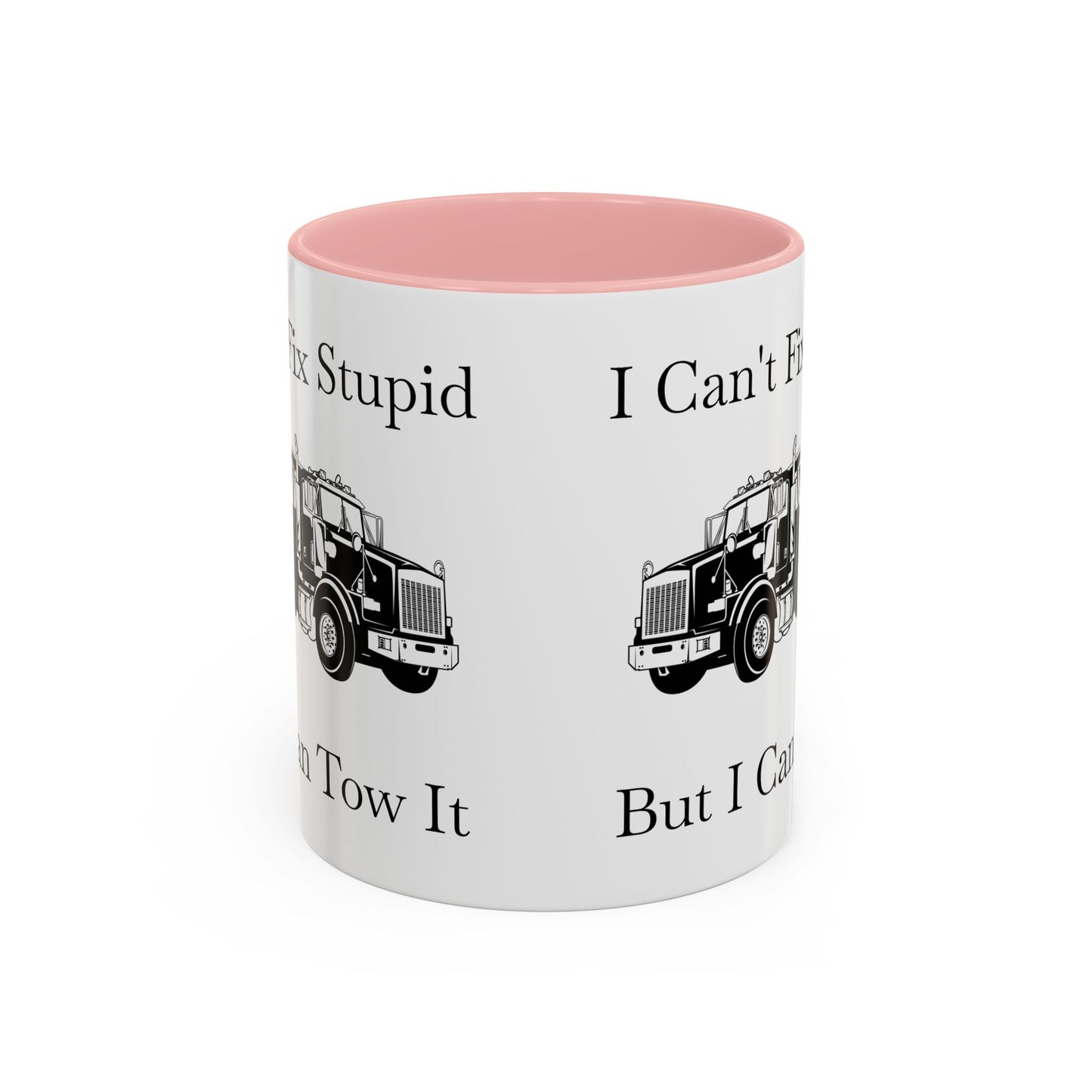 I Can't Fix Stupid Heavy Tow Truck 2-Tone Coffee Mug