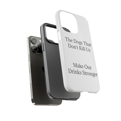 Drinks Stronger iPhone Case