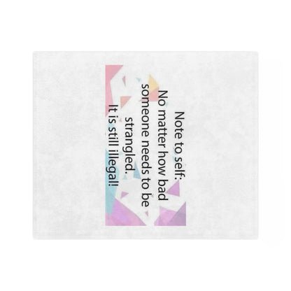 Note To Self Velveteen Microfiber Blanket