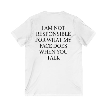 When You Talk Unisex Short Sleeve V-Neck Tee