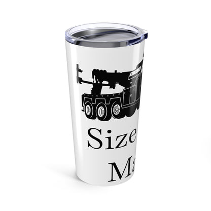 Size Does Matter Tumbler