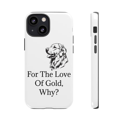 For The Love Of Gold iPhone Case