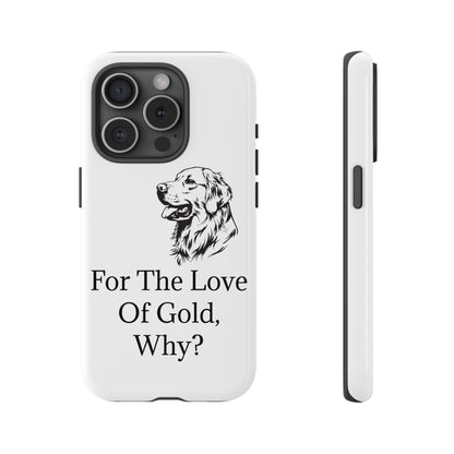 For The Love Of Gold iPhone Case