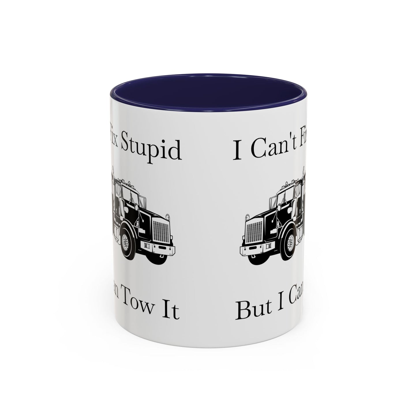 I Can't Fix Stupid Heavy Tow Truck 2-Tone Coffee Mug