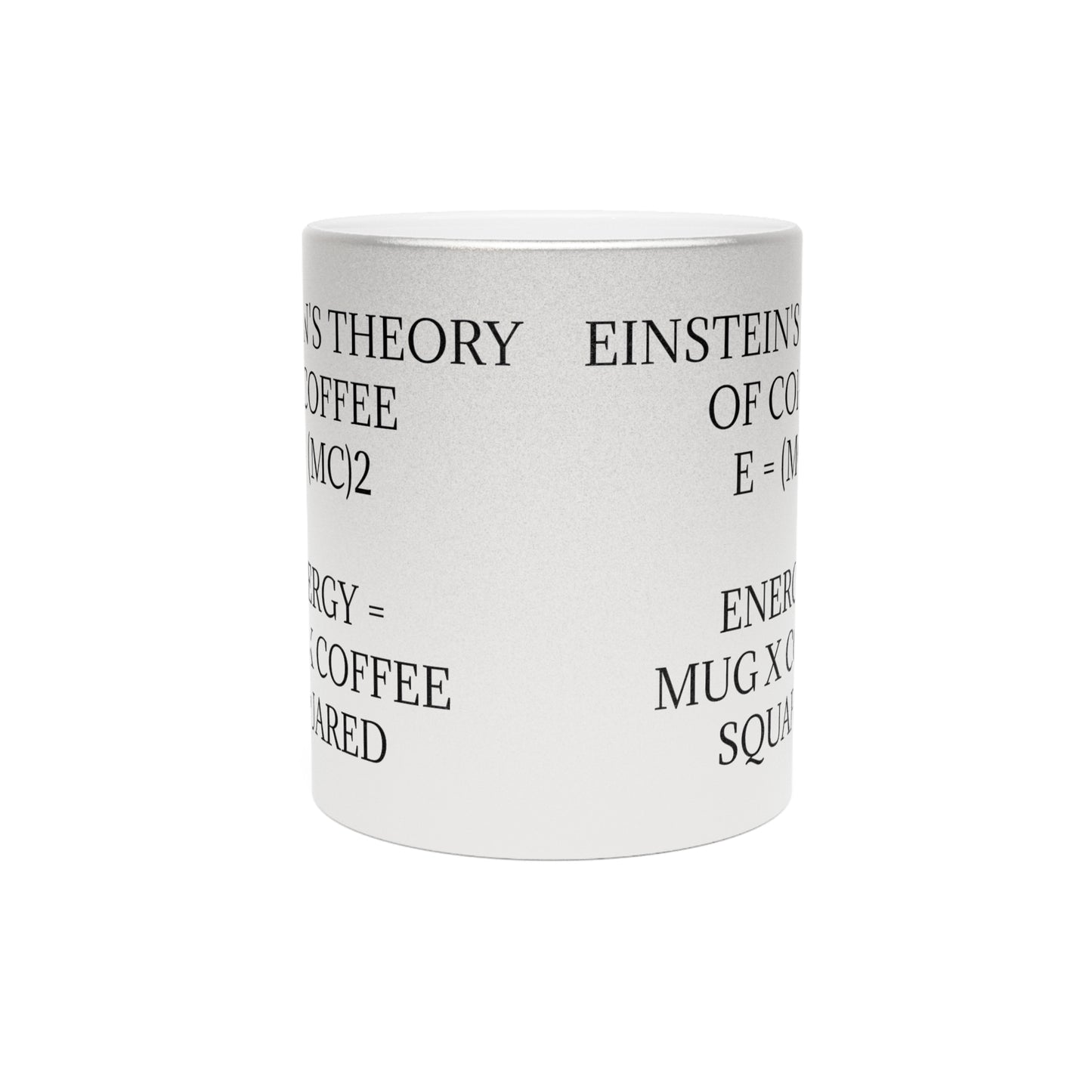 Einstein's Theory Of Coffee Metallic Coffee Mug