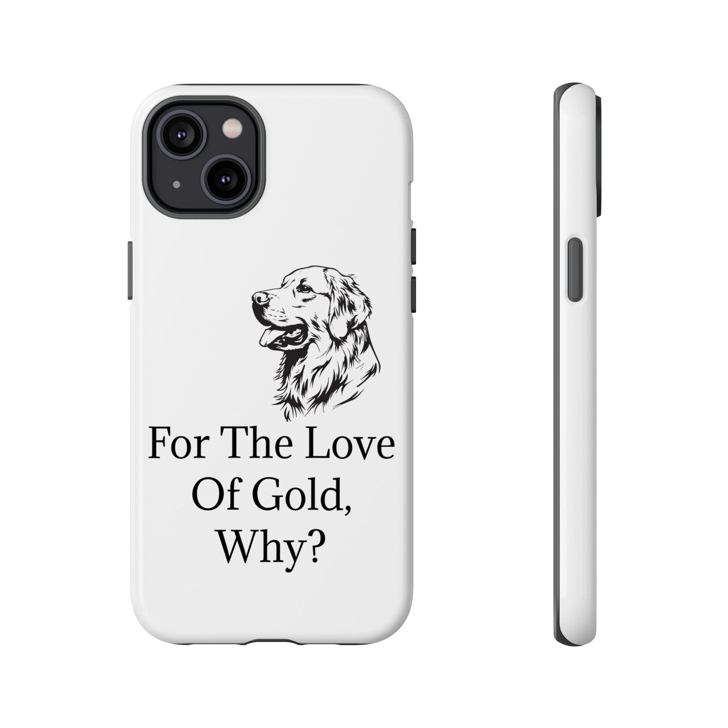 For The Love Of Gold iPhone Case