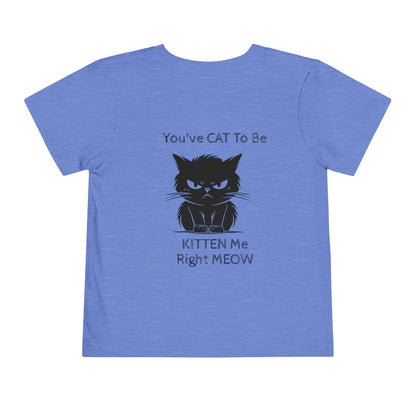 Kitten Me Toddler Unisex Short Sleeve Crewneck Tee