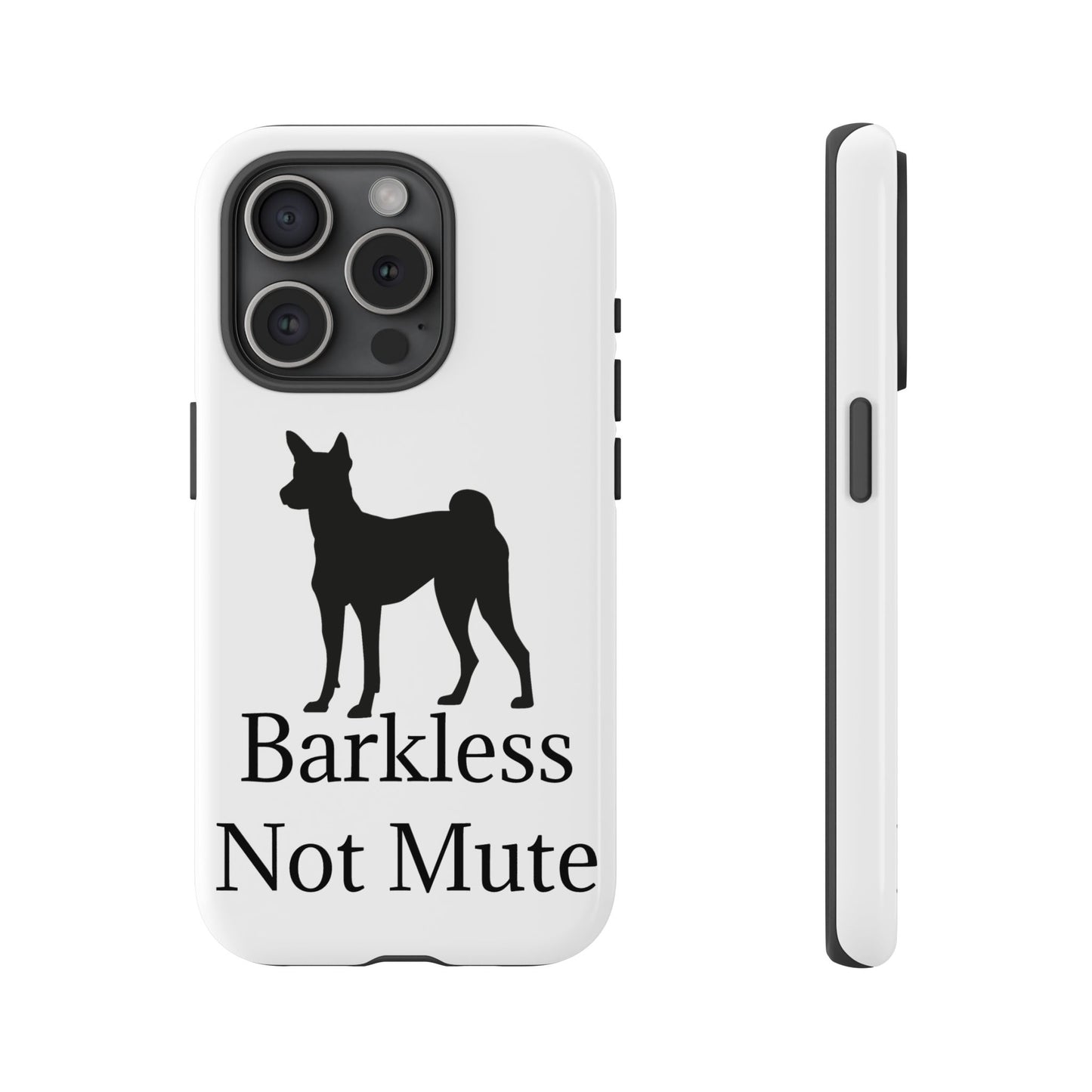 Barkless Not Mute iPhone Case