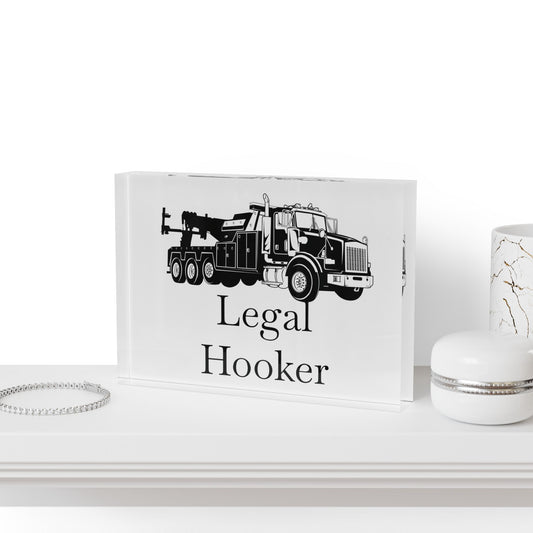 Legal Hooker Heavy Tow Truck Acrylic Photo Block
