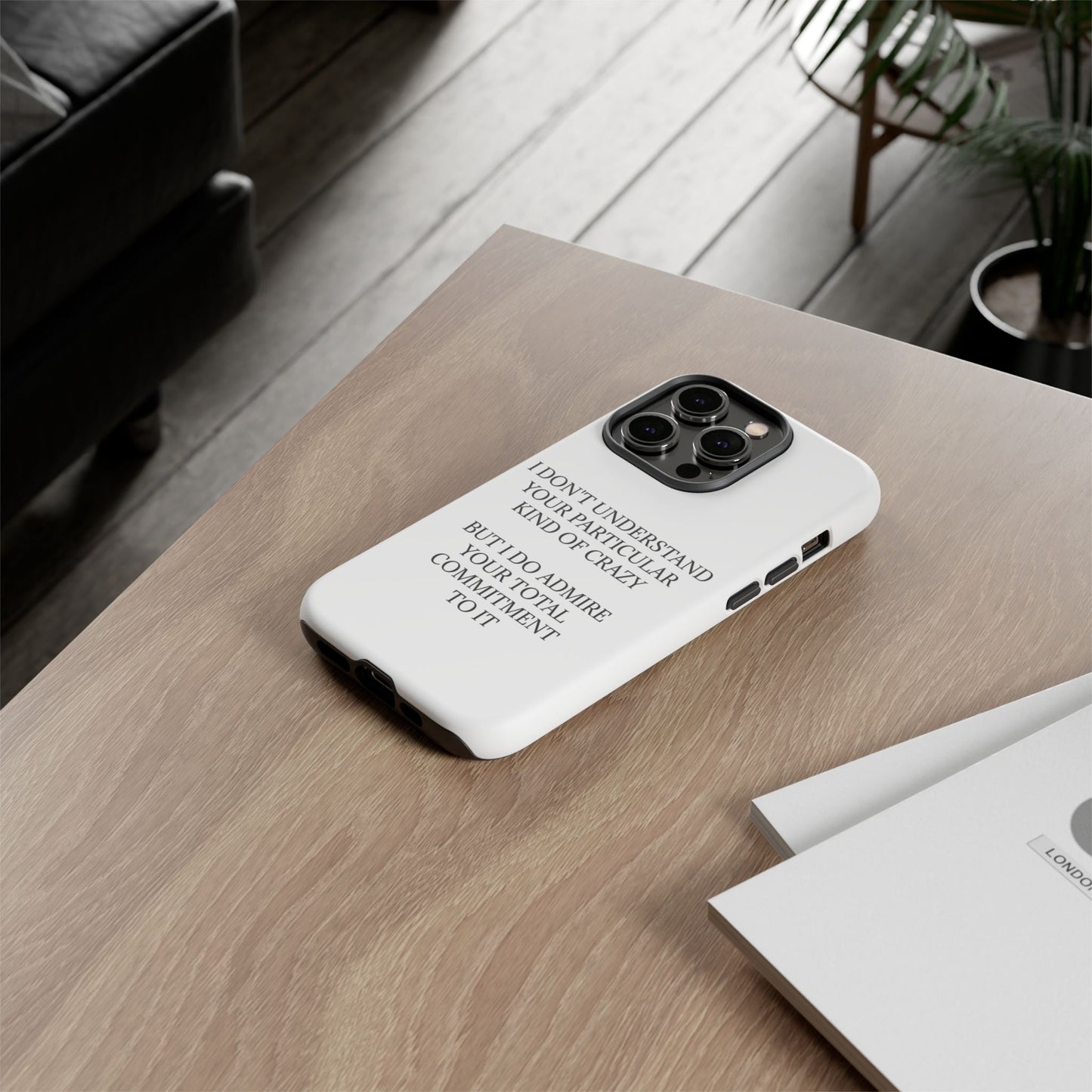 Kind Of Crazy iPhone Case