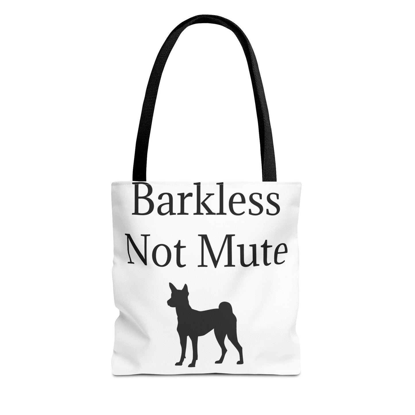 Barkless Not Mute Tote Bag