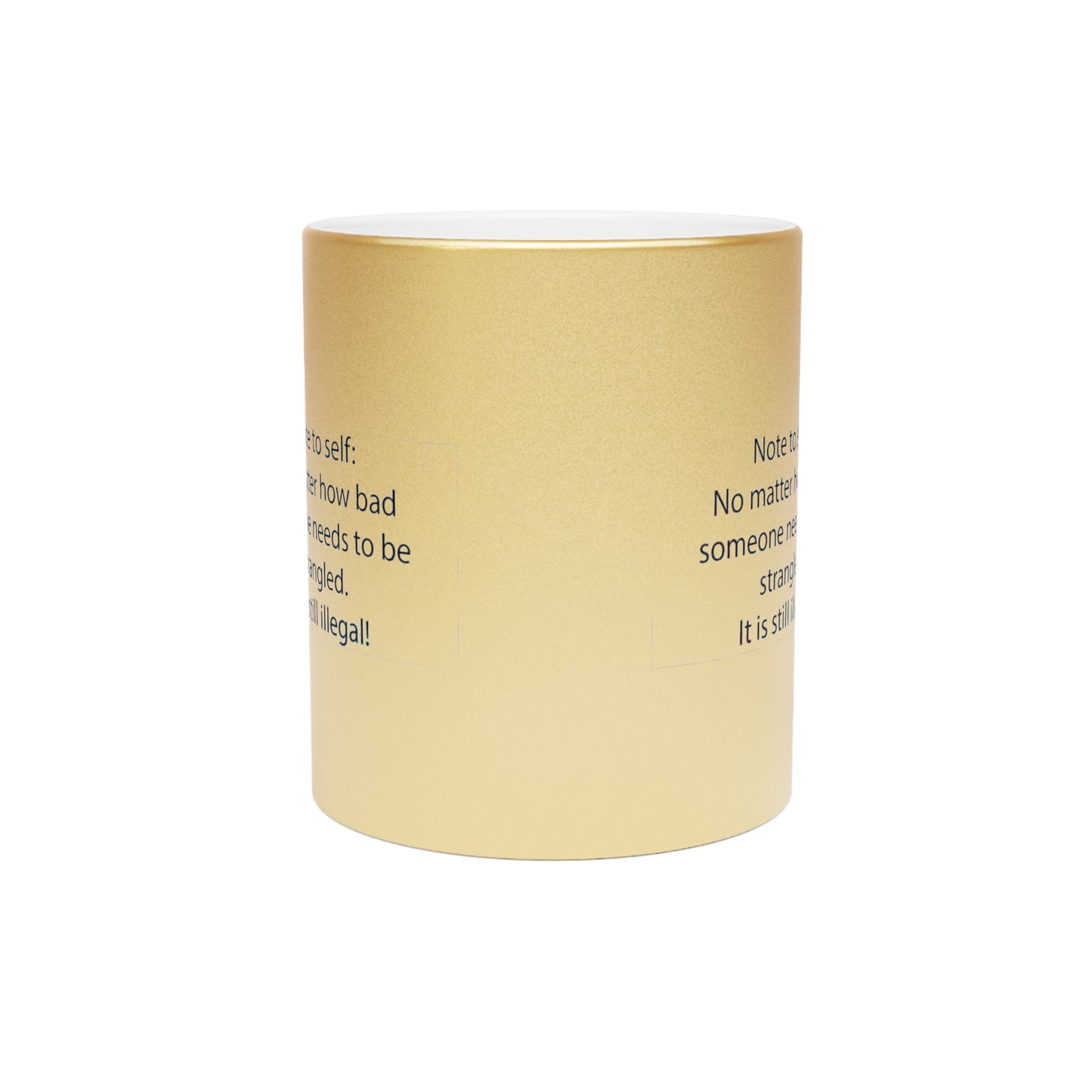 Note To Self Metallic Coffee Mug