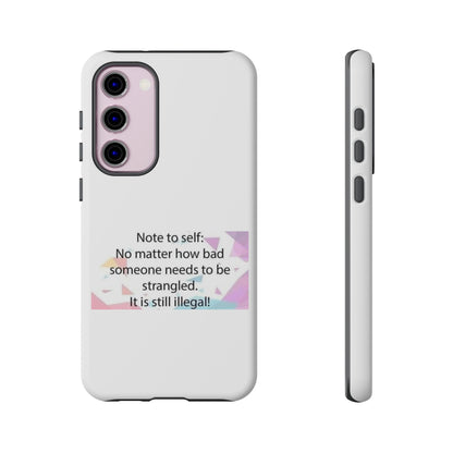 Note To Self Samsung Case