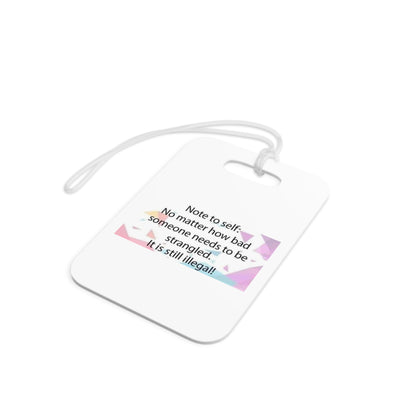 Note To Self Luggage Tag