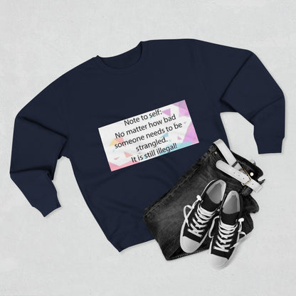 Note To Self Unisex Crewneck Sweatshirt