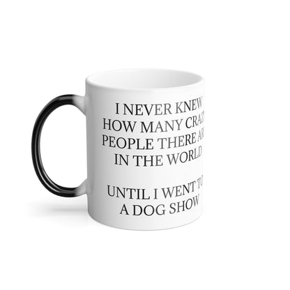 Never Knew Color Changing Mug
