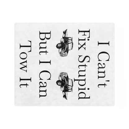 I Can't Fix Stupid Flatbed Tow Truck Velveteen Microfiber Blanket