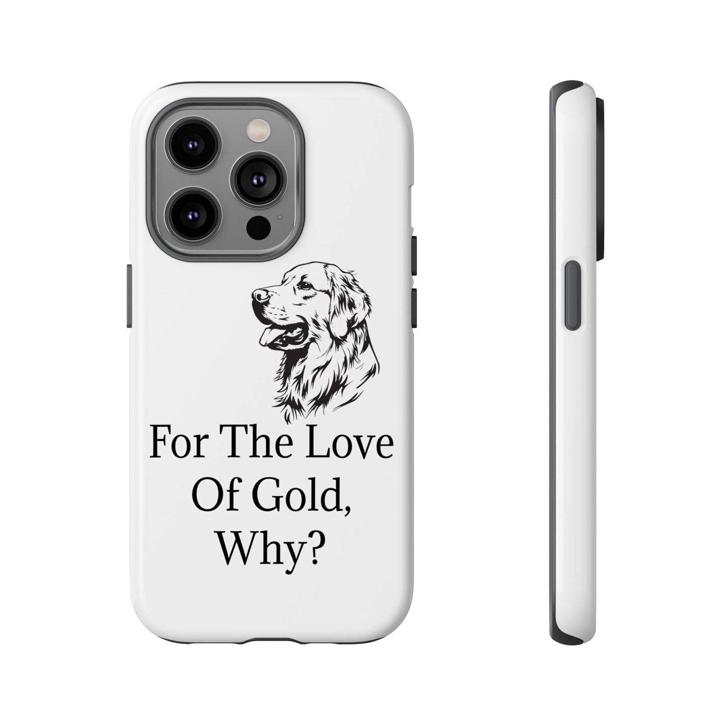 For The Love Of Gold iPhone Case