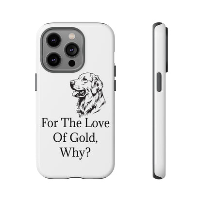For The Love Of Gold iPhone Case