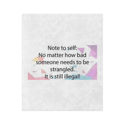 Note To Self Velveteen Microfiber Blanket