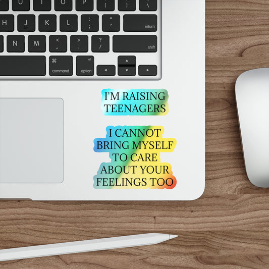 Raising Teenagers Holographic Sticker