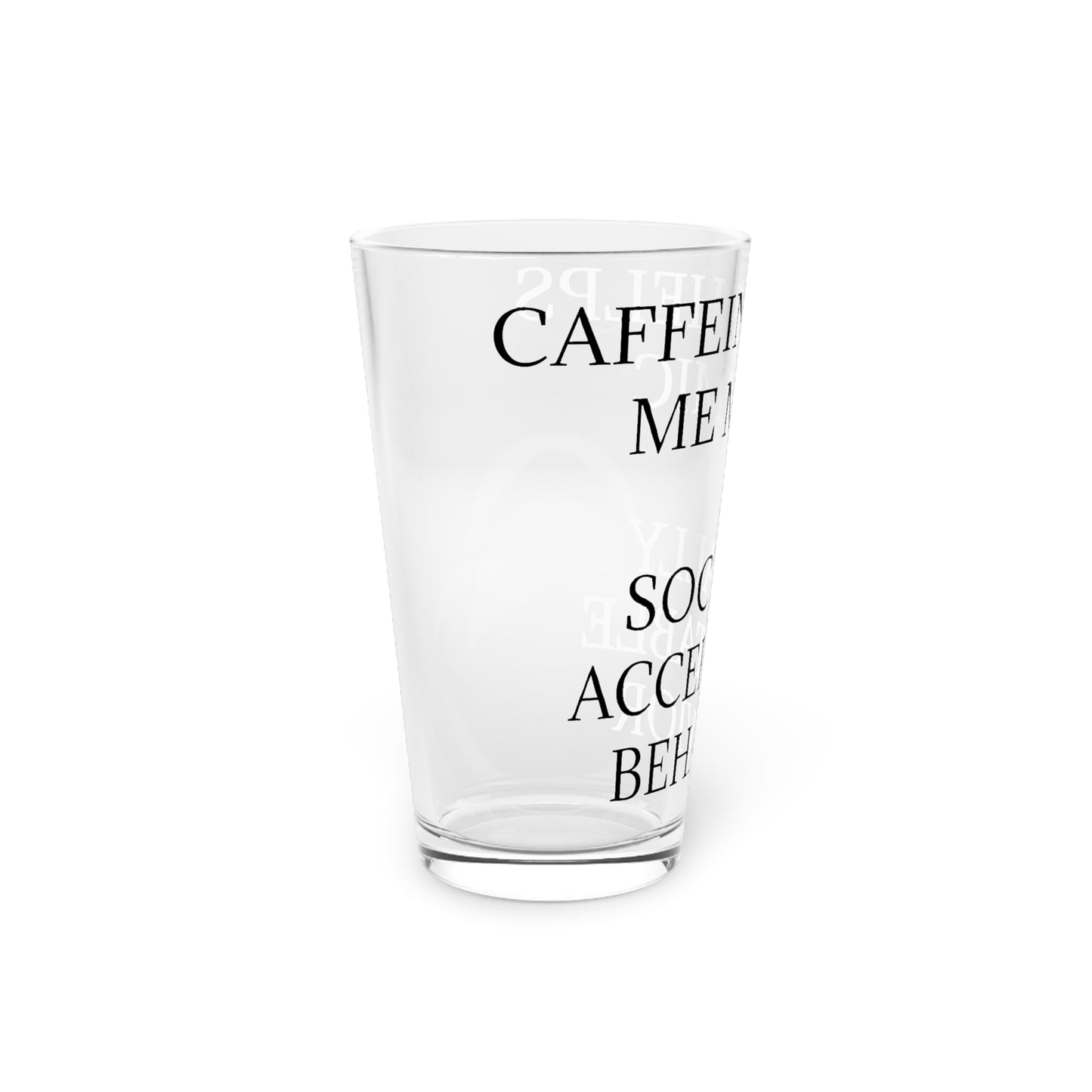 Socially Acceptable Drinking Glass