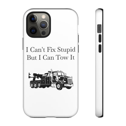 I Can't Fix Stupid Heavy Tow Truck iPhone Case