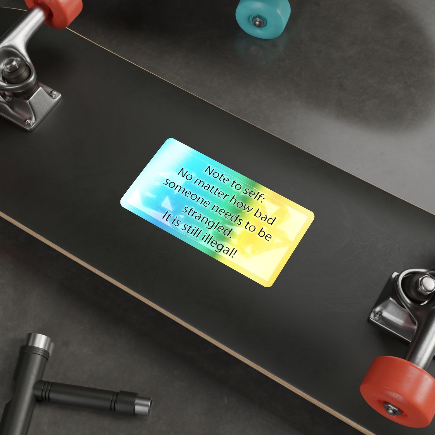 Note To Self Holographic Sticker