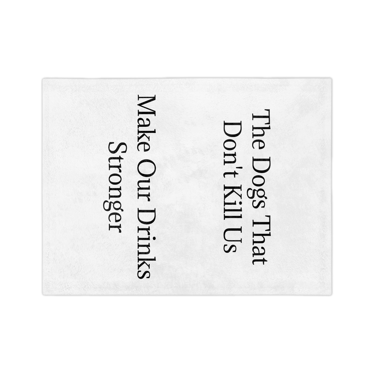 Drinks Stronger Velveteen Microfiber Blanket