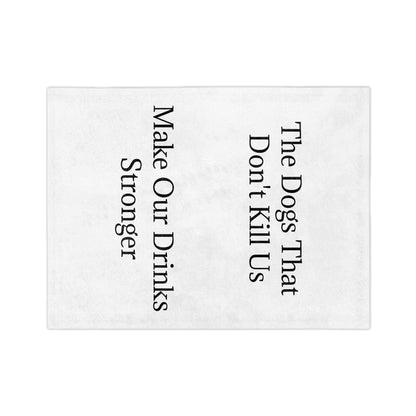 Drinks Stronger Velveteen Microfiber Blanket