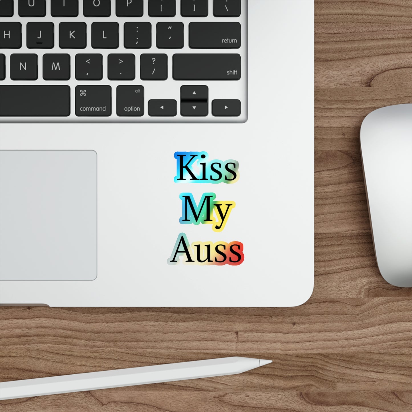 Kiss My Auss Holographic Sticker