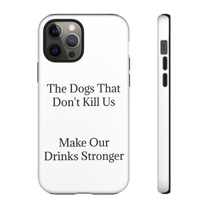 Drinks Stronger iPhone Case