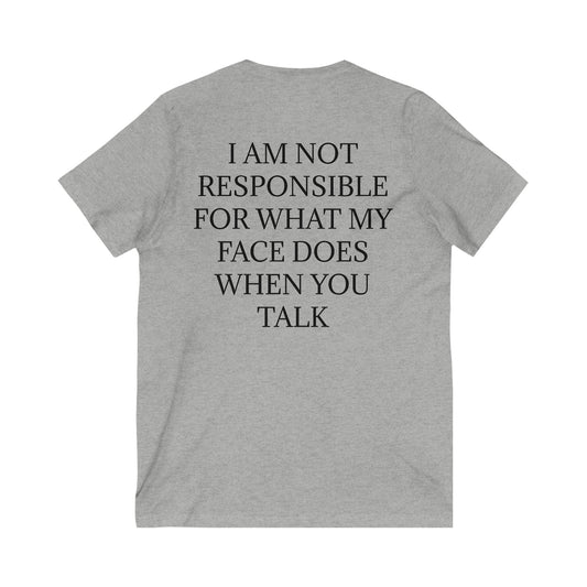 When You Talk Unisex Short Sleeve V-Neck Tee
