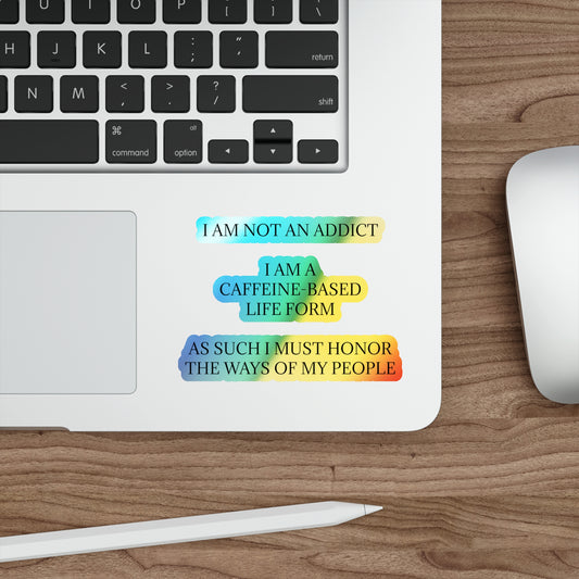 Not An Addict Holographic Sticker