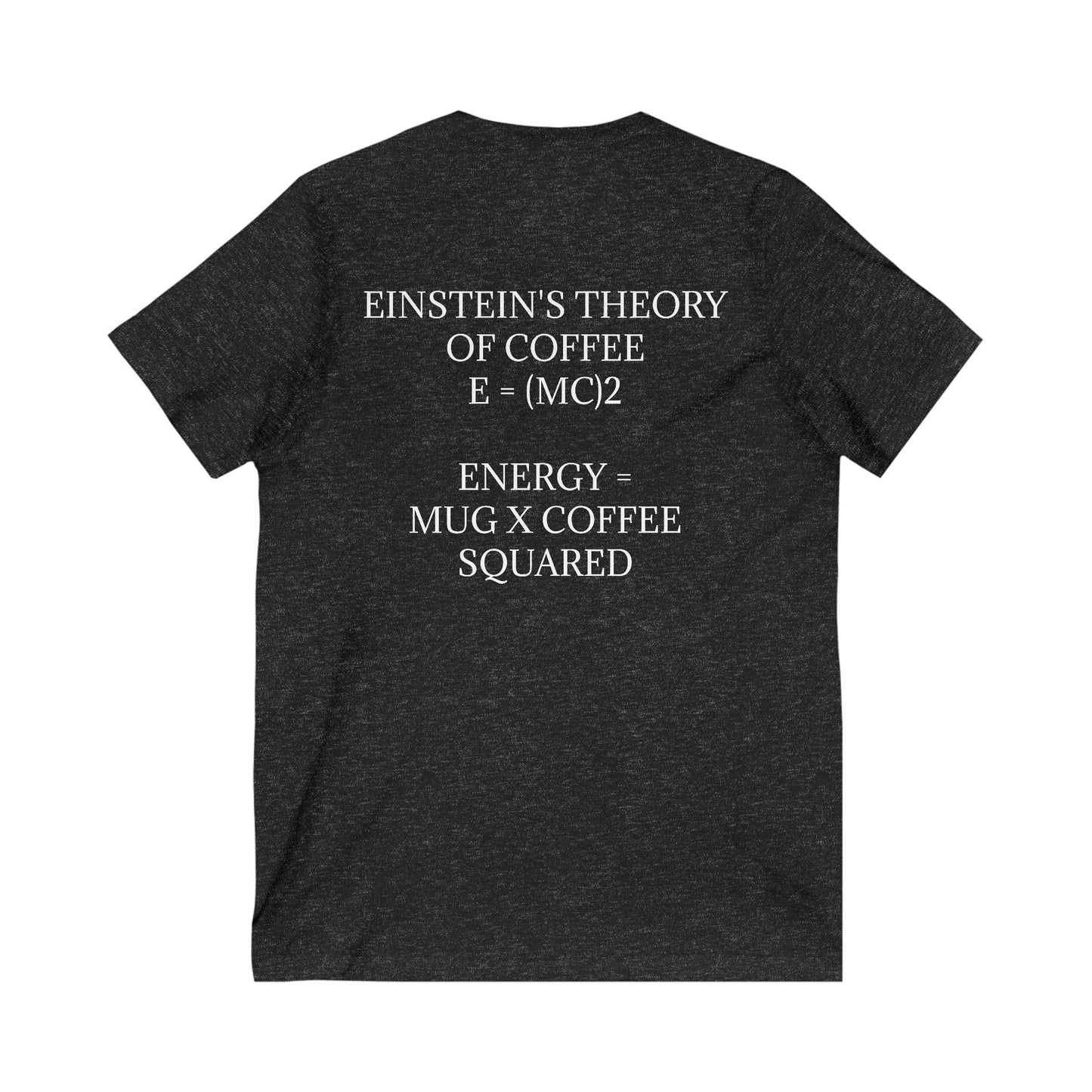 Einstein's Theory Of Coffee Unisex Short Sleeve V-Neck Tee