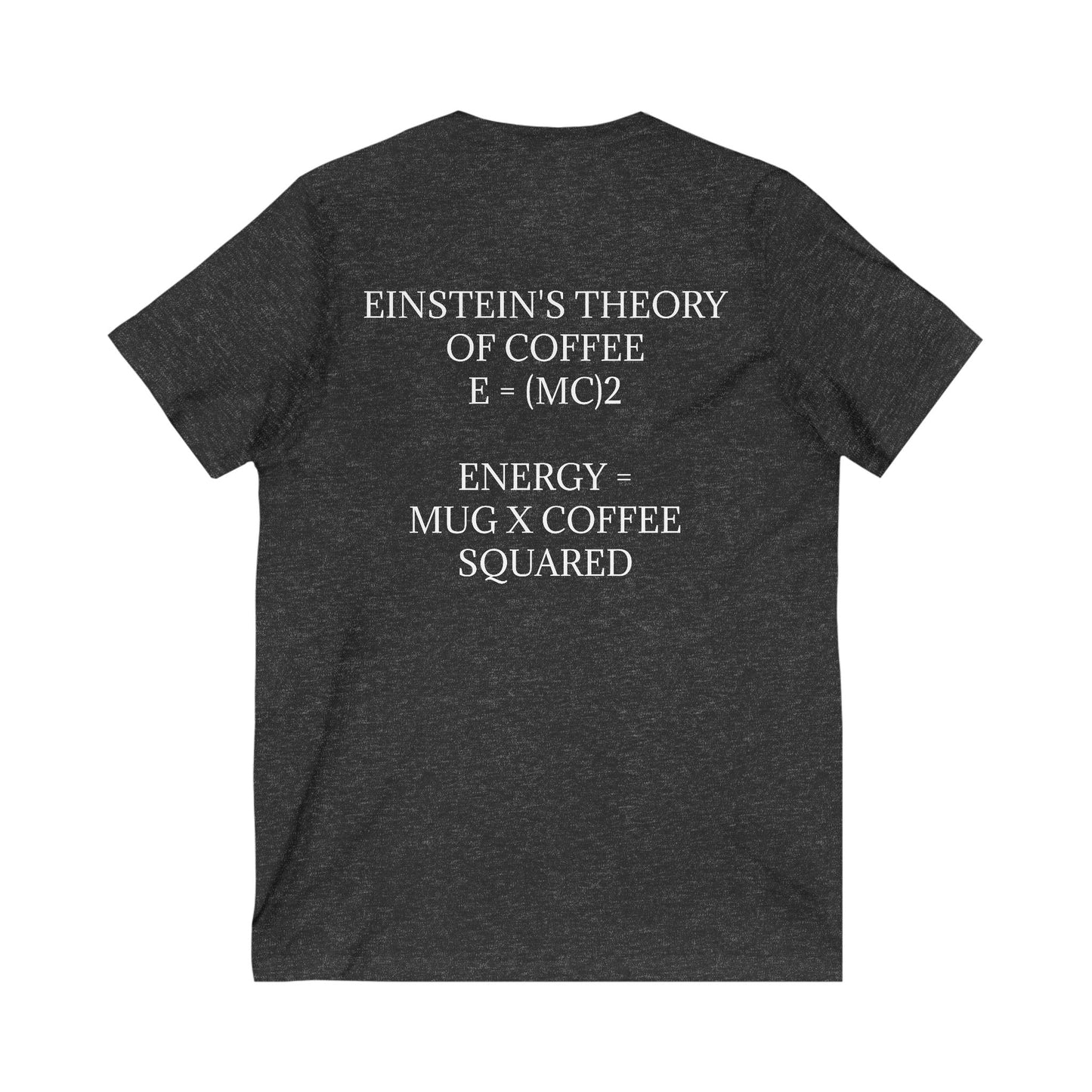 Einstein's Theory Of Coffee Unisex Short Sleeve V-Neck Tee