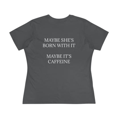 Born With It Women's Short Sleeve Crewneck Tee