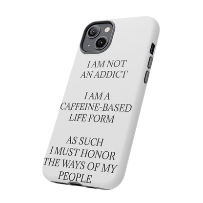 Not An Addict iPhone Case