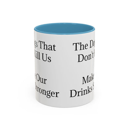 Drinks Stronger 2-Tone Coffee Mug