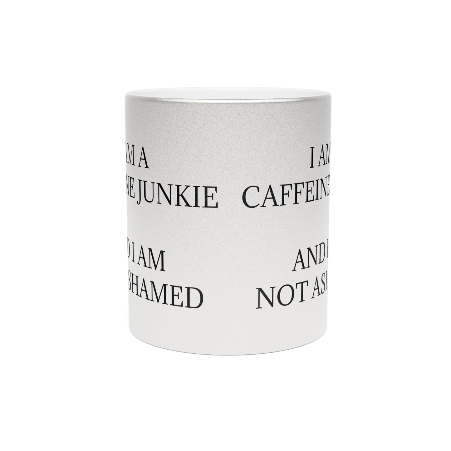 Caffeine Junkie Metallic Coffee Mug