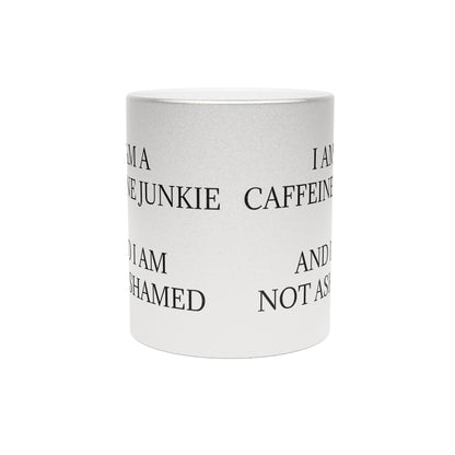 Caffeine Junkie Metallic Coffee Mug