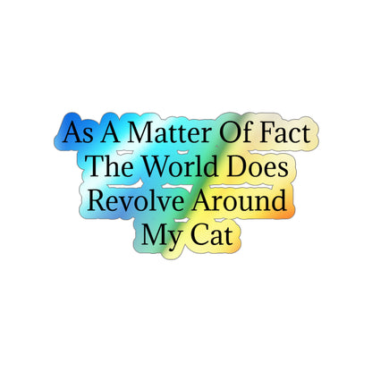 Matter Of Fact Cat Holographic Sticker