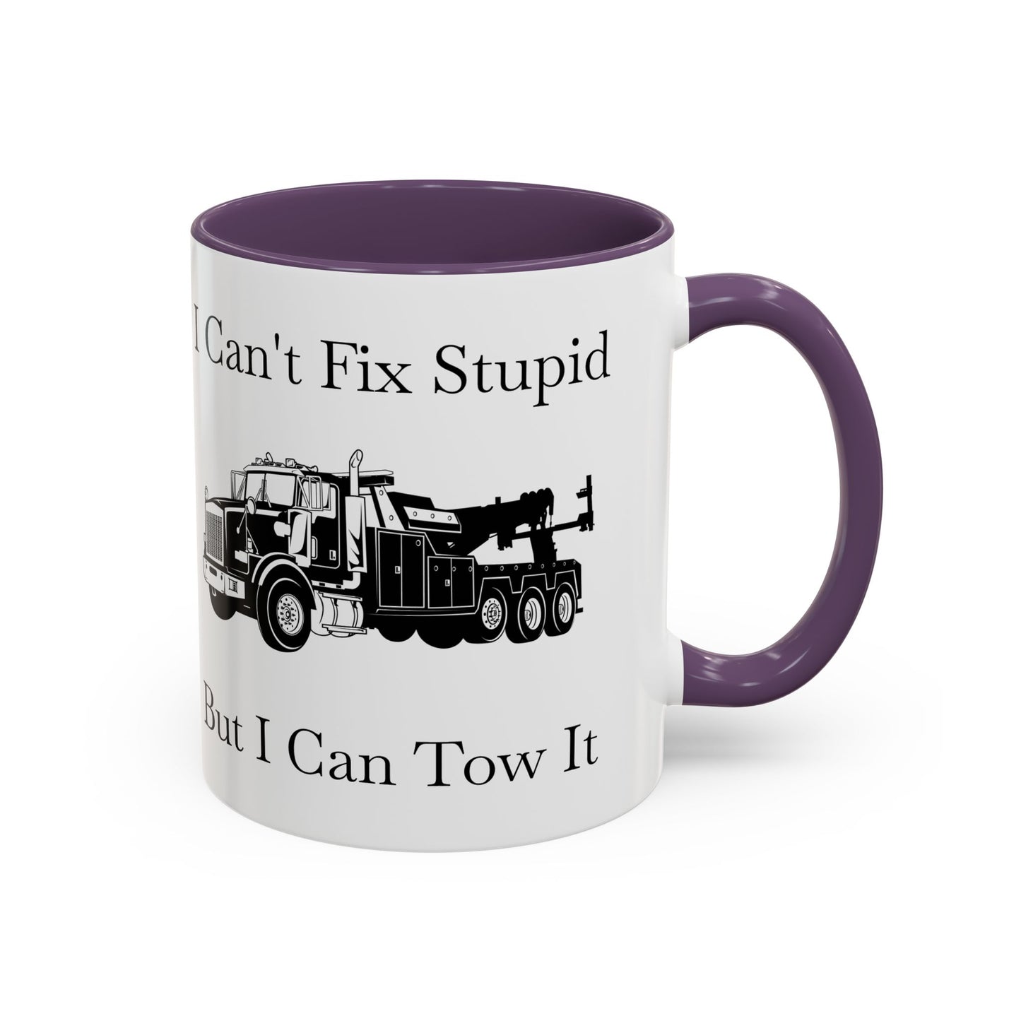 I Can't Fix Stupid Heavy Tow Truck 2-Tone Coffee Mug