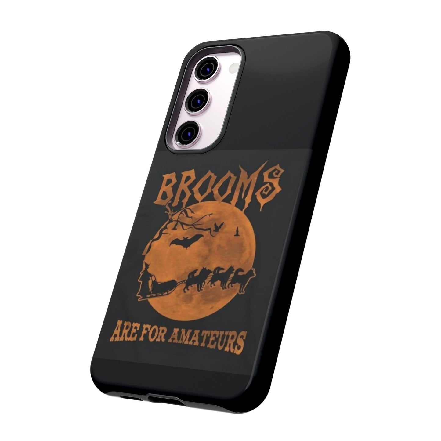 Brooms Are For Amateurs Samsung Case