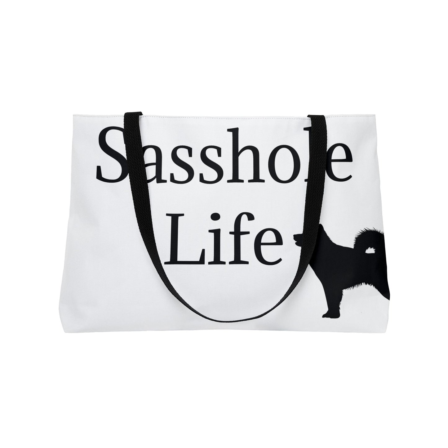 Sasshole Life Weekender Tote Bag