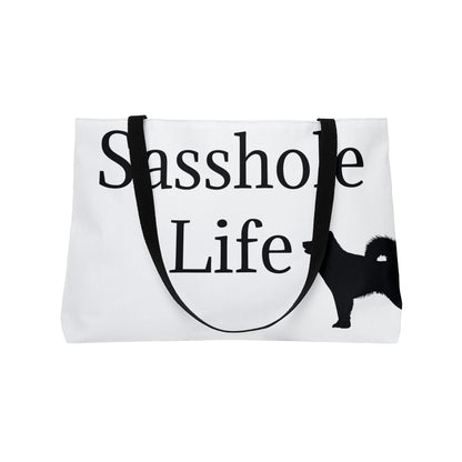 Sasshole Life Weekender Tote Bag
