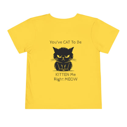 Kitten Me Toddler Unisex Short Sleeve Crewneck Tee